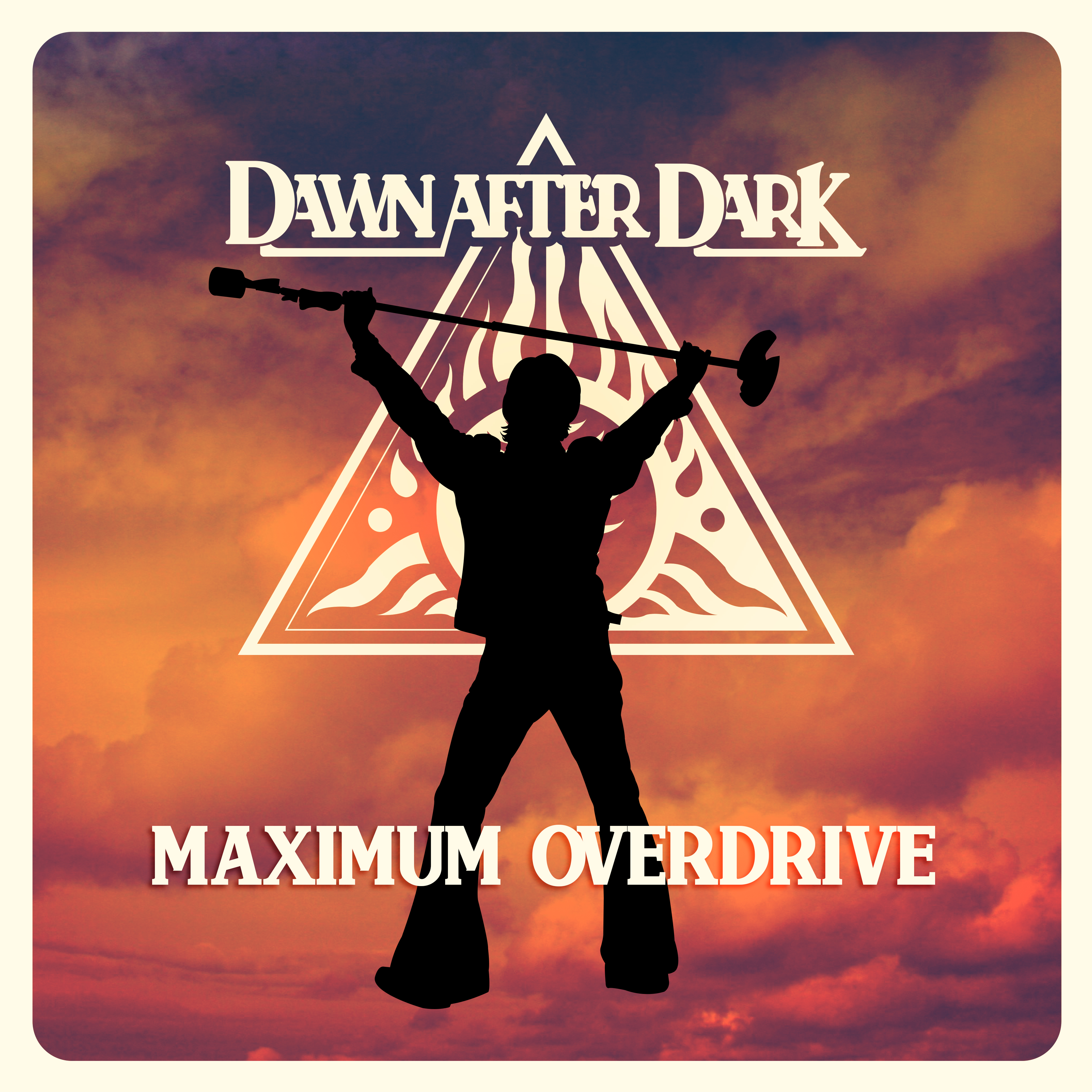 DAWN AFTER DARK RELEASE  ‘MAXIMUM OVERDRIVE’ - BRAND NEW SINGLE AND VIDEO.